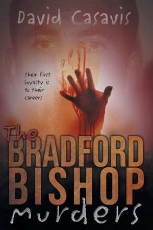 The Bradford Bishop Murders de David B Casavis