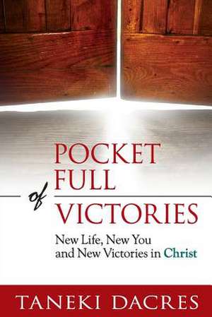 Pocket Full of Victories de Taneki Dacres