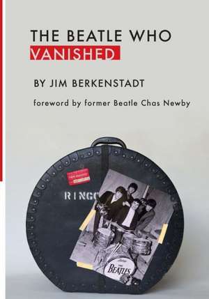 The Beatle Who Vanished de Jim Berkenstadt