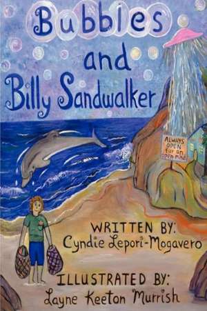 Bubbles and Billy Sandwalker de Cyndie Lepori Mogavera