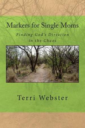 Markers for Single Moms de Terri Jackson Webster