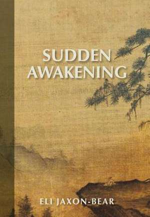 Sudden Awakening