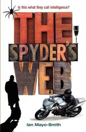 The Spyder's Web de Ian Mayo-Smith