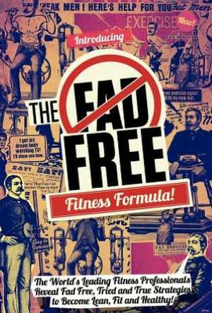 The Fad Free Fitness Formula de Jon Le Tocq