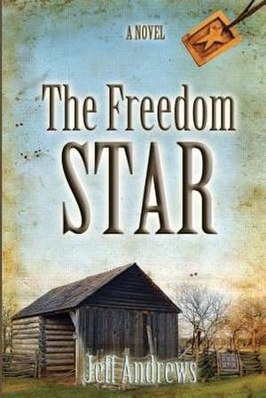 The Freedom Star de Jeff Andrews