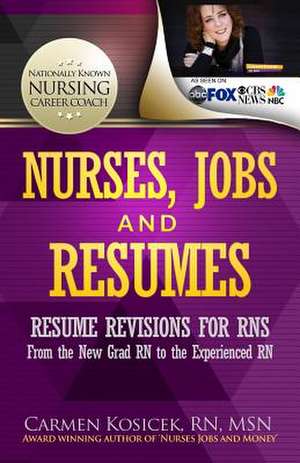 Nurses, Jobs and Resumes de Carmen Kosicek Rn Msn