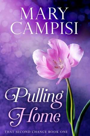 Pulling Home de Mary Campisi