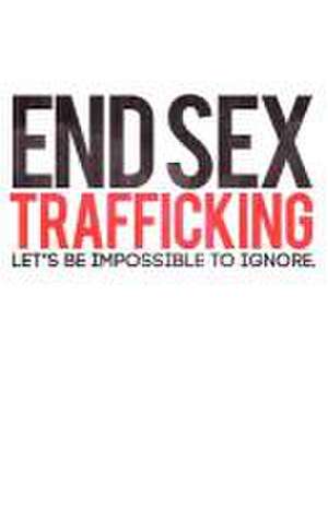 End Sex Trafficking de Erin Giles