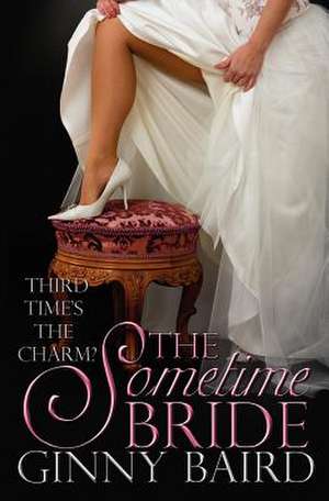 The Sometime Bride de Ginny Baird