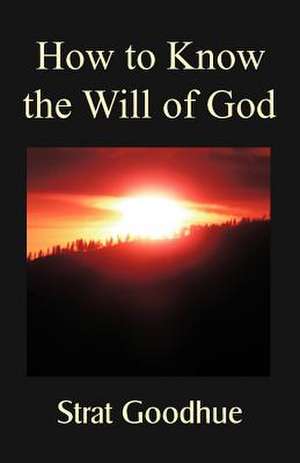 How to Know the Will of God