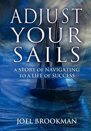 Brookman, J: Adjust Your Sails