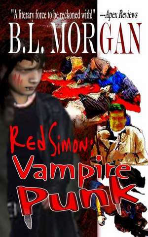 Red Simon: Vampire Punk de B. L. Morgan