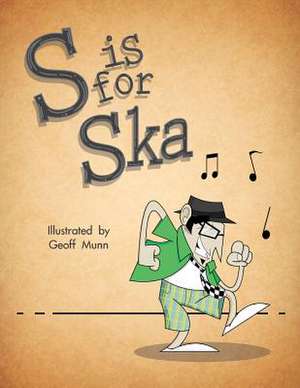 S Is for Ska