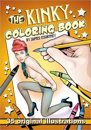 The Kinky Coloring Book de James Courtney