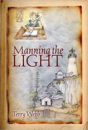 Manning the Light de Terry Webb