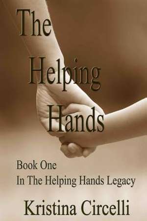 The Helping Hands de Kristina Circelli