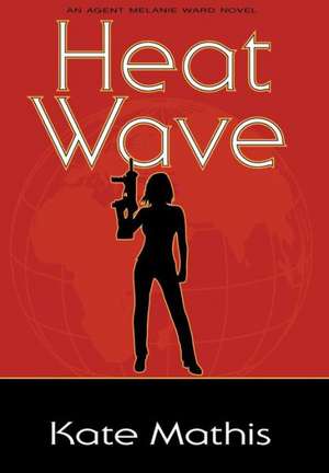 Heat Wave de Kate Mathis