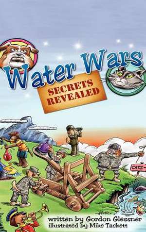 Water Wars, Secrets Revealed