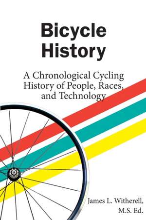 Bicycle History de James Witherell