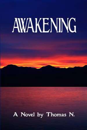 Awakening de Thomas N