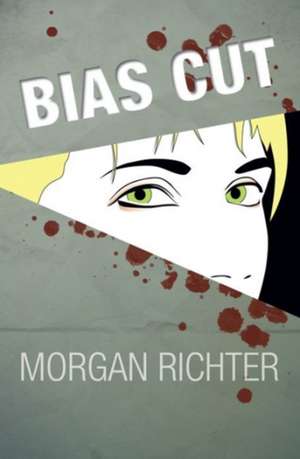 Bias Cut de Morgan Richter