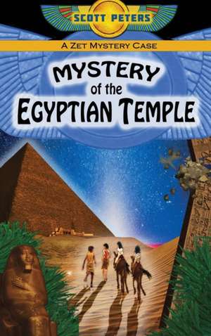 Mystery of the Egyptian Temple de Scott Peters