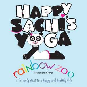 Happy Sachi's Yoga Rainbow Zoo de Sandra Clares