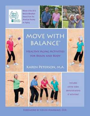 Move with Balance de Karen Anne Peterson Ma