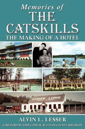 Memories of the Catskills de Alvin L. Lesser