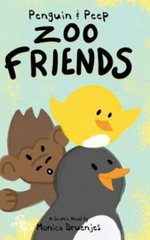 Penguin & Peep de Monica Bruenjes
