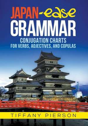 Japan-Ease Grammar de Tiffany Ann Pierson