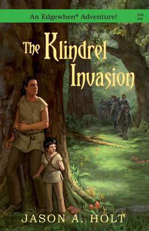 The Klindrel Invasion de Jason a. Holt