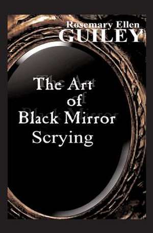 The Art of Black Mirror Scrying