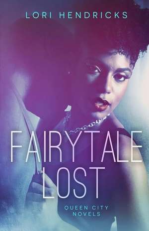 Fairytale Lost de MS La Hendricks