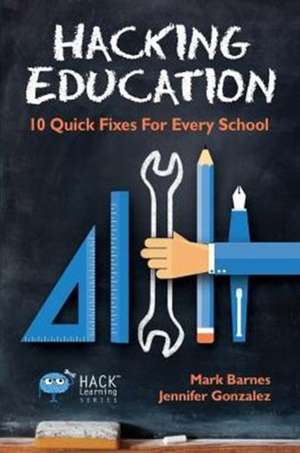 Hacking Education de Mark Barnes