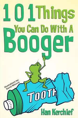 101 Things You Can Do with a Booger de Han Kerchief