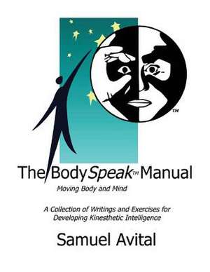 The Bodyspeak Manual de Samuel Avital