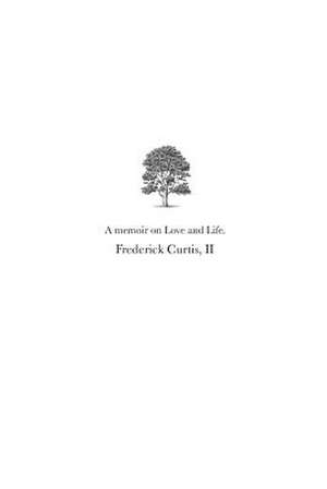 A Memoir de Frederick E. Curtis II