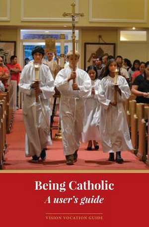 Being Catholic de Patrice Tuohy