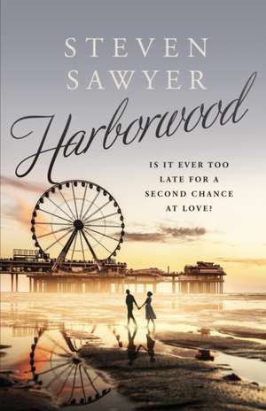 Harborwood de Steven Sawyer