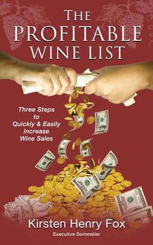 The Profitable Wine List de Kirsten Henry Fox