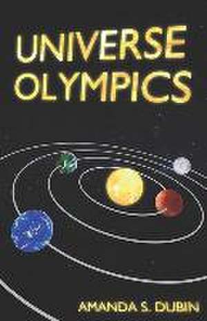 Universe Olympics de Amanda Dubin