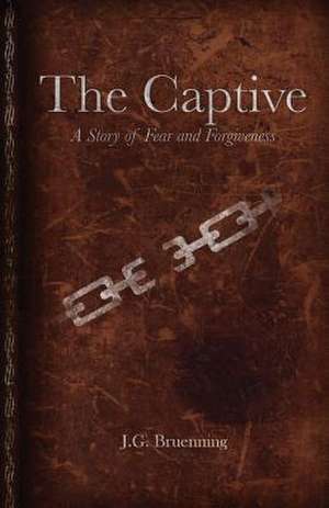 The Captive de Jeannie Gregg Bruenning