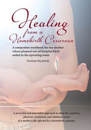 Healing from a Homebirth Cesarean