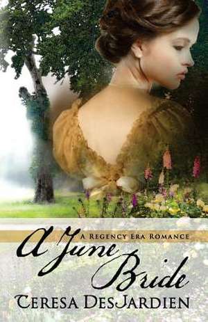 A June Bride de Teresa DesJardien