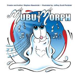 Mubu the Morph de Stephen Nawotniak