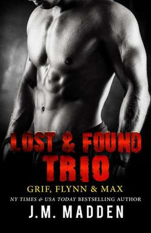 The Lost and Found Trio de J. M. Madden