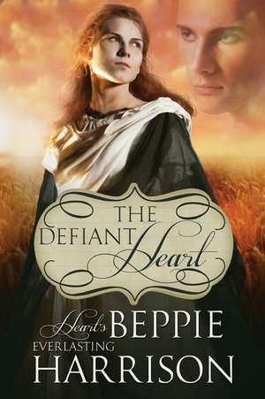 The Defiant Heart