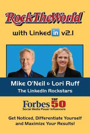 Rock the World with Linkedin V2.1 de Mike O'Neil