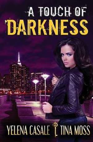 A Touch of Darkness de Tina Moss